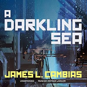 A Darkling Sea | [James L. Cambias]